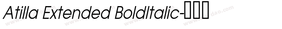 Atilla Extended BoldItalic字体转换